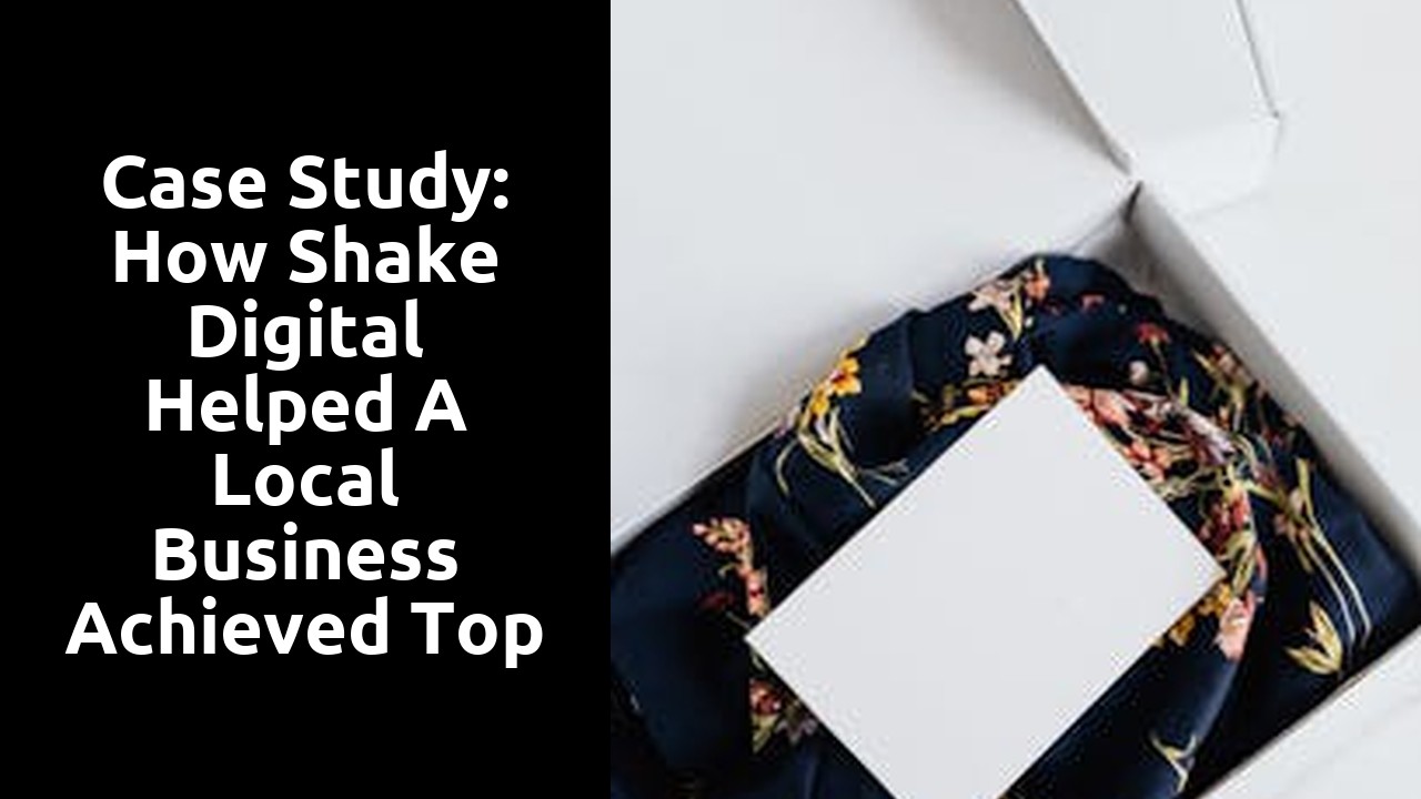 Case Study: How Shake Digital Helped a Local Business Achieved Top Search Rankings with SEO