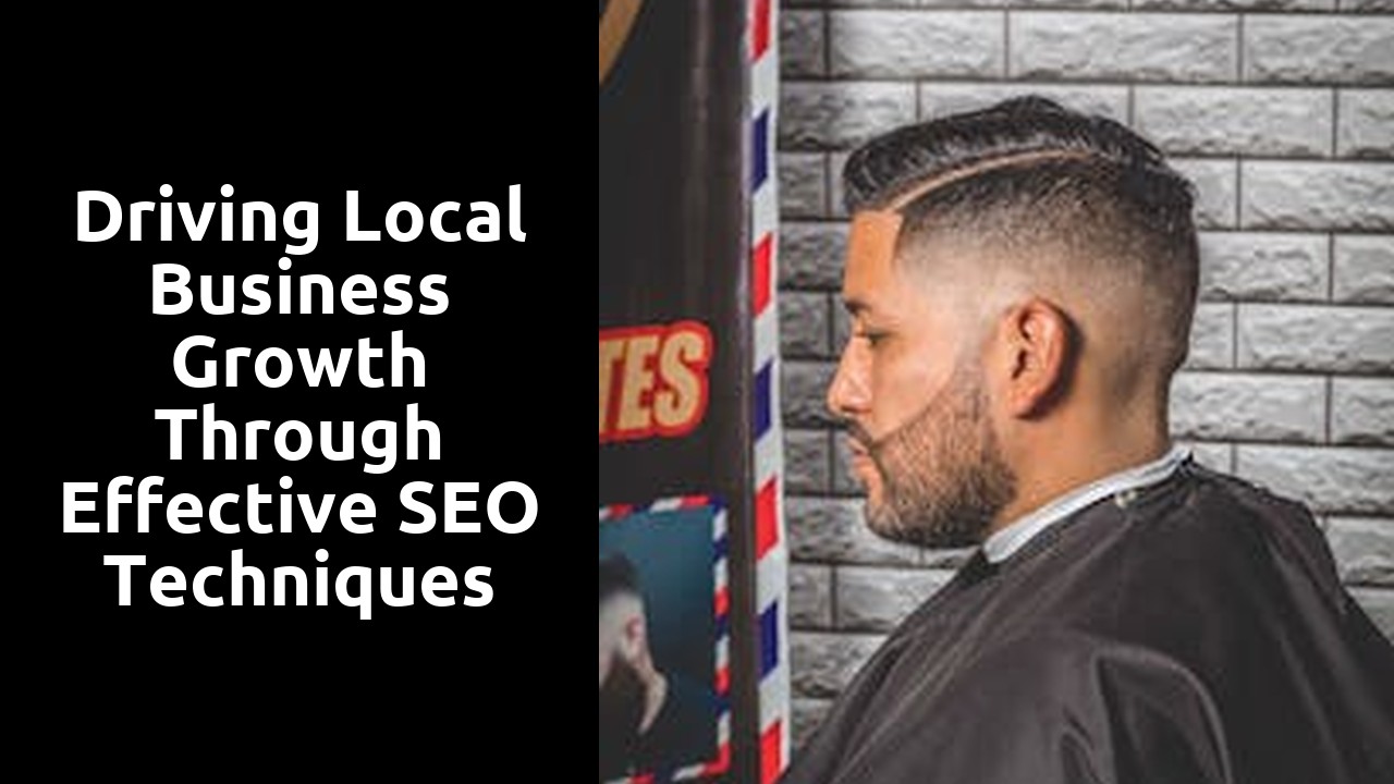 Driving Local Business Growth through Effective SEO Techniques