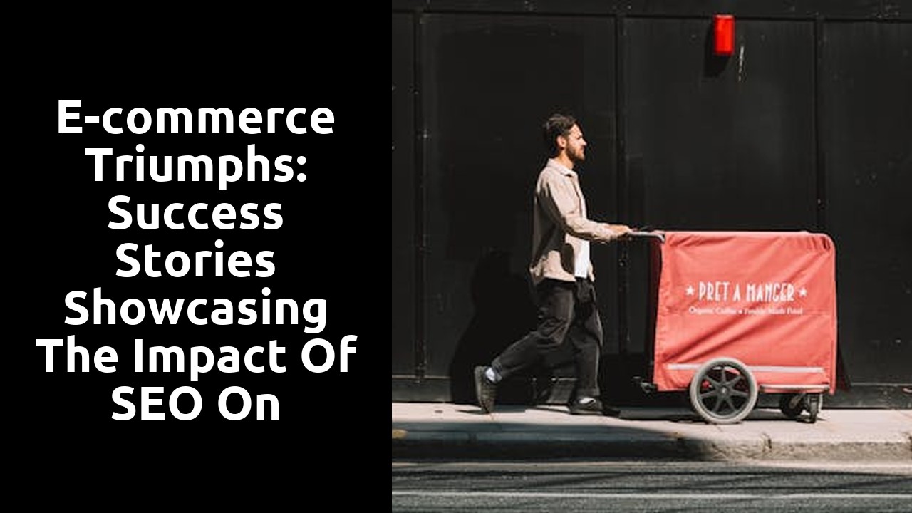 E-commerce triumphs: Success stories showcasing the impact of SEO on businesses