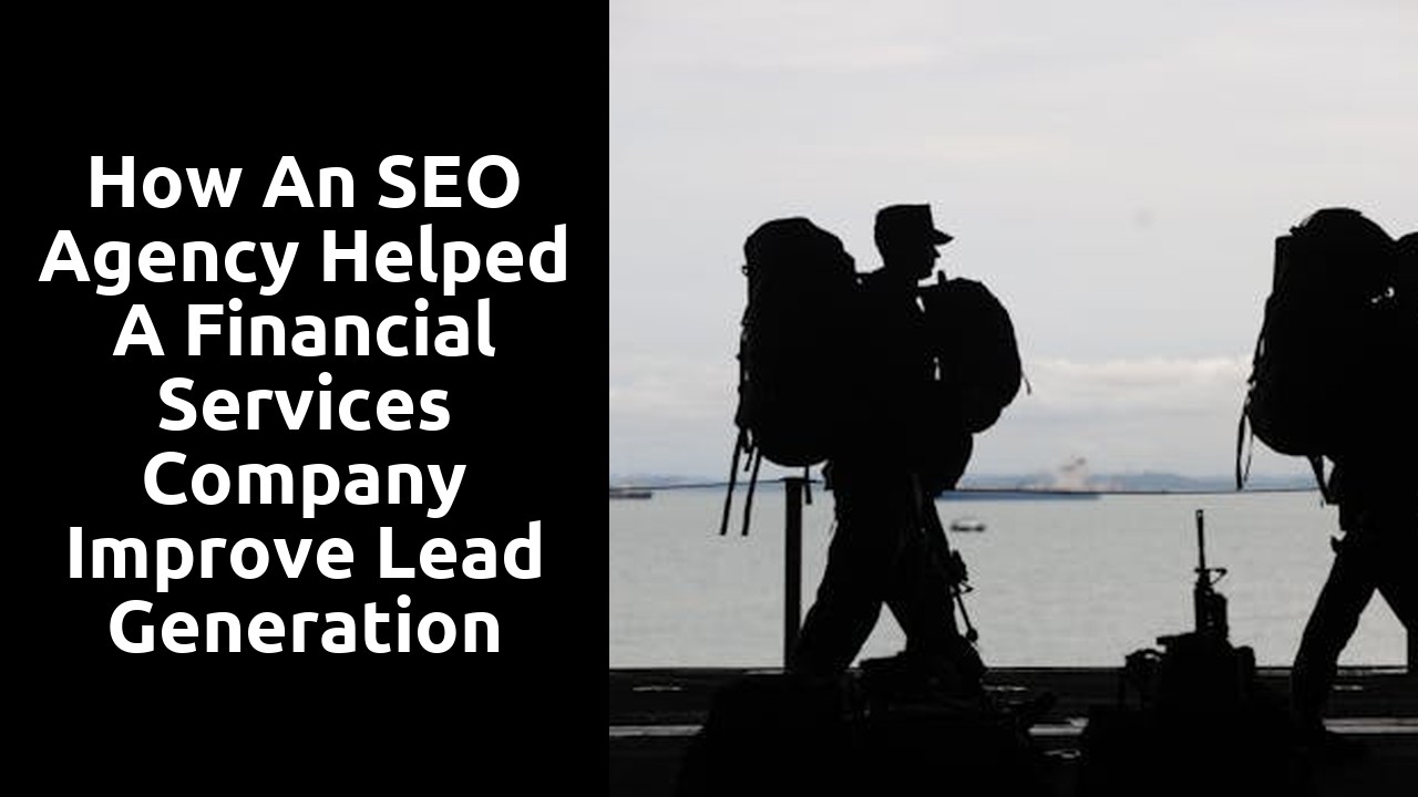 How an SEO Agency Helped a Financial Services Company Improve Lead Generation